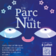 Atelier « un parc la nuit » à partir du 7 juillet